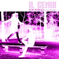 Pop Porno - Il Genio