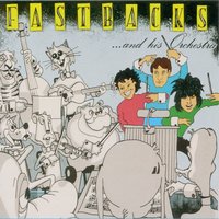 Wrong, Wrong, Wrong - Fastbacks