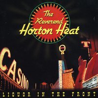 Yeah, Right - Rev. Horton Heat
