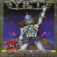I'll Keep On Believin' (Do You Know) - Y&T