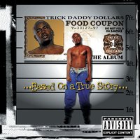 I'll Be Your Player - Trick Daddy