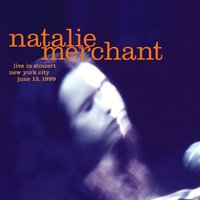 Gun Shy - Natalie Merchant