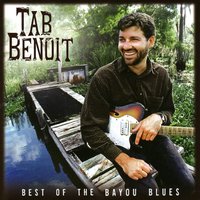 You Got What I Want - Tab Benoit