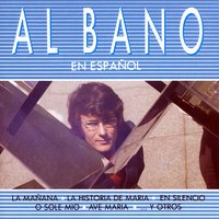 O Sole Mio - Al Bano