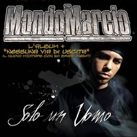 Lo Devi Amare - Mondo Marcio