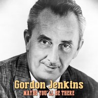 I'm Forever Blowing Bubbles - Gordon Jenkins