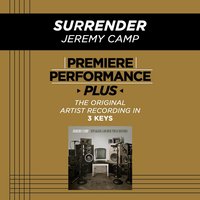 Surrender (Key-F-Premiere Performance Plus w/ Background Vocals) - Jeremy Camp
