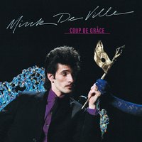 End of the Line - Mink DeVille