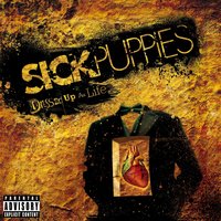 Pitiful - Sick Puppies