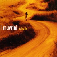 A Strada - I Muvrini