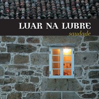 Lonxe da terriña - Luar Na Lubre