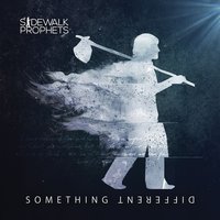 Something Different - Sidewalk Prophets