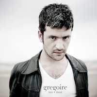 Toi + Moi - Grégoire