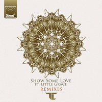 Show Some Love - TC, Little Grace
