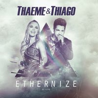 Amiga Parceira - Thaeme & Thiago