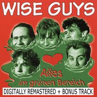 Dumm Gelaufen - Wise Guys