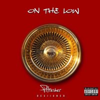 On the Low - Phresher, Desiigner
