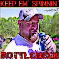 Where I Been - Bottleneck, The Lacs