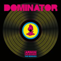 Dominator - Armin van Buuren, Human Resource, Bass Modulators