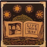For The Flames Beneath Your Bridge, My Hearts Collapsed - Life In Your Way
