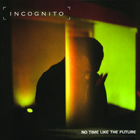 Get Into My Groove - Incognito