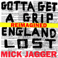 Gotta Get A Grip - Mick Jagger, Seeb
