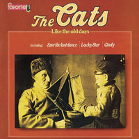 Lovin’ Her Was Easier - The Cats