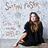 A Quiet Thing / Hush, Little Baby - Sutton Foster, Megan McGinnis