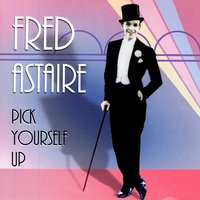 Let Yourself Go - Fred Astaire, Ирвинг Берлин