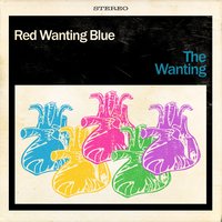When We Choke - Red Wanting Blue, Will Hoge