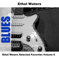 Oh Daddy - Original - Ethel Waters