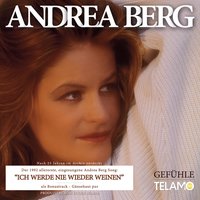 Die Gefühle haben Schweigepflicht - Andrea Berg