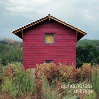 And If We Could, We'd Say - Ephemerals