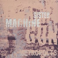 Torque - Sister Machine Gun
