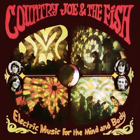 Superbird - Country Joe & The Fish