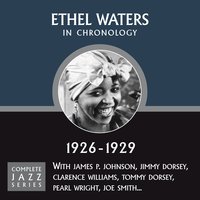 My Baby Sure Knows How To Love (08-23-28) - Ethel Waters