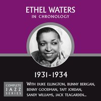 I Can't Give You Anything But Love (12-22-32) - Ethel Waters