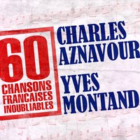 Clémentine - Charles Aznavour, Yves Montand