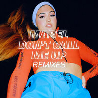Don't Call Me Up - Mabel, Conducta