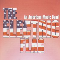 Goin' Down Slow - The Electric Flag