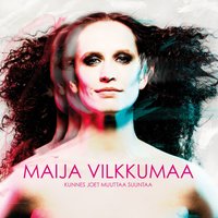Anteeksi - Maija Vilkkumaa