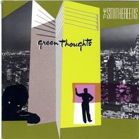 Green Thoughts - The Smithereens