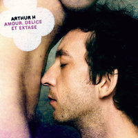 Est-ce que tu aimes ? - Arthur H, M