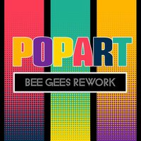 To Love Somebody - Popart, Robin Gibb, Maurice Gibb