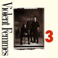 Lies - Violent Femmes