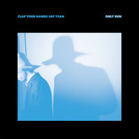 Little Moments - Clap Your Hands Say Yeah
