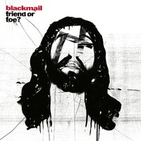 Leave - BLACKMAIL