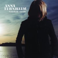 To Be Gone - Anna Ternheim