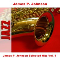 After You've Gone - Original - James P. Johnson