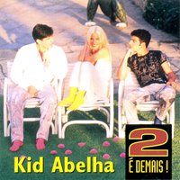 Os outros - Kid Abelha